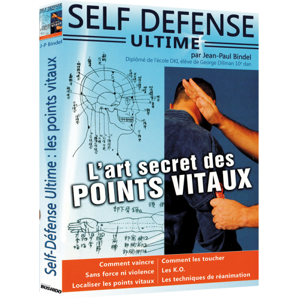 Self défense ultime - L'art Secret des Points Vitaux -J.P. Bindel (DVD)